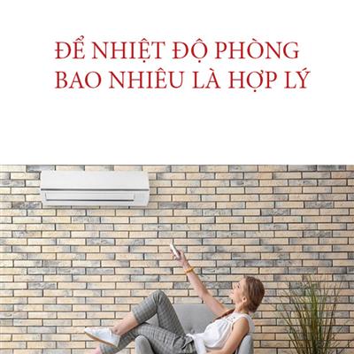 de-nhiet-do-dieu-hoa-may-lanh-bao-nhieu-la-hop-ly-va-tiet-kiem-dien-nang-nhat