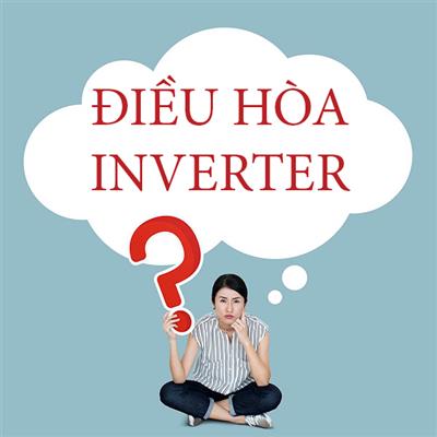 dieu-hoa-inverter-co-huu-dung-nhu-loi-don