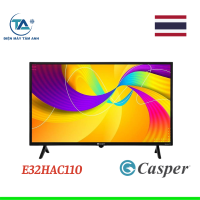 Android Tivi Casper 32 inch E32HAC110
