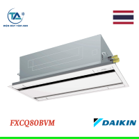 Dàn lạnh âm trần Cassette 2 hướng thổi VRV Daikin 30700Btu FXCQ80BVM
