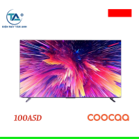 Google Tivi Coocaa 4K QLED 100 inch 100A5D